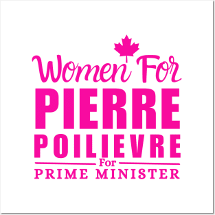 Women For Pierre Poilievre For Prime Minister Posters and Art